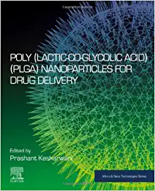Poly(lactic-co-glycolic acid) (PLGA) Nanoparticles for Drug Delivery (Micro and Nano Technologies) (PDF)