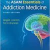 The ASAM Essentials of Addiction Medicine, 3rd Edition (EPUB)