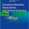 Frontofacial Monobloc Advancement with Internal Distraction: Tactics and Strategy in Faciocraniosynostosis (EPUB)