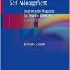 Nursing: Health Education and Improving Patient Self-Management: Intervention Mapping for Healthy Lifestyles, 2nd Edition (PDF Book)