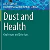 Dust and Health: Challenges and Solutions (Emerging Contaminants and Associated Treatment Technologies) (PDF Book)
