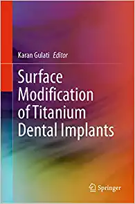 Surface Modification of Titanium Dental Implants (PDF Book)