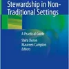 Antimicrobial Stewardship in Non-Traditional Settings: A Practical Guide (EPUB)