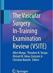 The Vascular Surgery In-Training Examination Review (VSITE) (EPUB)
