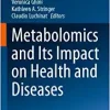 Metabolomics and Its Impact on Health and Diseases (Handbook of Experimental Pharmacology, 277) (PDF Book)