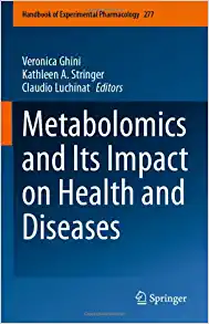 Metabolomics and Its Impact on Health and Diseases (Handbook of Experimental Pharmacology, 277) (PDF Book)