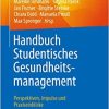 Handbuch Studentisches Gesundheitsmanagement – Perspektiven, Impulse und Praxiseinblicke (German Edition) (Original PDF from Publisher)