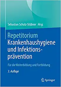 Repetitorium Krankenhaushygiene und Infektionsprävention: Für die Weiterbildung und Fortbildung (German Edition), 3rd Edition (EPUB)