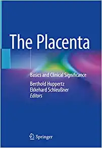 The Placenta: Basics and Clinical Significance (PDF Book)