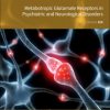 Metabotropic Glutamate Receptors in Psychiatric and Neurological Disorders (Volume 168) (International Review of Neurobiology, Volume 168) (PDF Book)