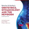 Beischer & MacKay’s Obstetrics, Gynaecology and the Newborn, 4th Edition (PDF)