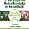 African Indigenous Medical Knowledge and Human Health (PDF)