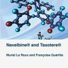 Navelbine and Taxotere: Histories of Sciences (PDF)
