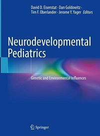 Neurodevelopmental Pediatrics: Genetic and Environmental Influences (PDF Book)