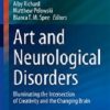Art and Neurological Disorders: Illuminating the Intersection of Creativity and the Changing Brain (Current Clinical Neurology) (EPUB)