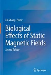 Biological Effects of Static Magnetic Fields, 2nd Edition (EPUB)