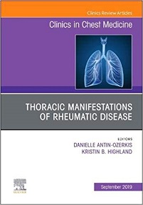 Thoracic Manifestations of Rheumatic Disease, An Issue of Clinics in Chest Medicine (Volume 40-3) (The Clinics: Internal Medicine, Volume 40-3) (PDF Book)
