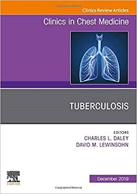 Tuberculosis, An Issue of Clinics in Chest Medicine (Volume 40-4) (The Clinics: Internal Medicine, Volume 40-4) (PDF Book)