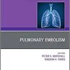 Pulmonary Embolism, An Issue of Clinics in Chest Medicine (Volume 39-3) (The Clinics: Internal Medicine, Volume 39-3) (PDF)