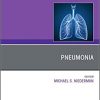 Pneumonia, An Issue of Clinics in Chest Medicine (Volume 39-4) (The Clinics: Internal Medicine, Volume 39-4) (PDF Book)