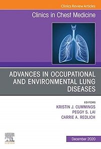Advances in Occupational and Environmental Lung Diseases An Issue of Clinics in Chest Medicine E-Book (The Clinics: Internal Medicine 41) (PDF Book)