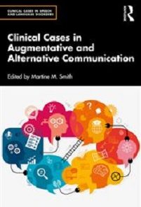 Clinical Cases in Augmentative and Alternative Communication (Clinical Cases in Speech and Language Disorders) (EPUB)