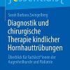 Diagnostik und chirurgische Therapie kindlicher Hornhauttrübungen: Überblick für Fachärzt*innen der Augenheilkunde und Pädiatrie (essentials) (EPUB)
