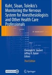 Koht, Sloan, Toleikis’s Monitoring the Nervous System for Anesthesiologists and Other Health Care Professionals, 3rd Edition (PDF)