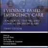 Evidence-Based Emergency Care: Diagnostic Testing and Clinical Decision Rules (Evidence-Based Medicine), 3rd Edition (PDF)