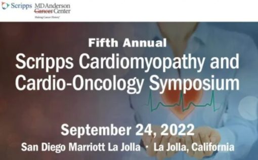 Scripps 5th Annual Scripps Cardiomyopathy and Cardio-Oncology Symposium 2022