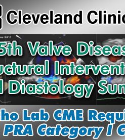 Cleveland Clinic Heart, Thoracic & Vascular Institute 25th Valve Disease, Structural Interventions and Diastology Summit 2023 (CME VIDEOS)