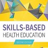 Skills-Based Health Education, 2nd Edition (PDF Book)