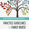 Practice Guidelines for Family Nurse Practitioners, 6th edition (PDF)