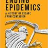 Ending Epidemics: A History of Escape from Contagion (PDF)