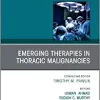 Emerging Therapies in Thoracic Malignancies, An Issue of Surgical Oncology Clinics of North America (Volume 29-4) (The Clinics: Surgery, Volume 29-4) (PDF)