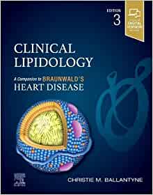 Clinical Lipidology: A Companion to Braunwald’s Heart Disease, 3rd edition (PDF Book)