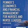 Penner’s Economics and Financial Management for Nurses and Nurse Leaders, 4th Edition (PDF)
