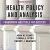 Health Policy and Analysis: Framework and Tools for Success, 2nd Edition (PDF)