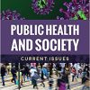 Public Health and Society: Current Issues (PDF)