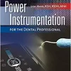 Power Instrumentation for the Dental Professional (PDF Book)