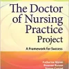 The Doctor of Nursing Practice Project: A Framework for Success, 4th Edition (PDF)
