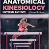 Anatomical Kinesiology, Revised Edition (PDF Book)