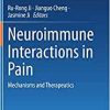 Neuroimmune Interactions in Pain: Mechanisms and Therapeutics (PDF Book)
