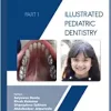 Illustrated Pediatric Dentistry – Part 1 (PDF Book)