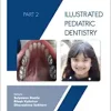 Illustrated Pediatric Dentistry – Part 2 (PDF Book)