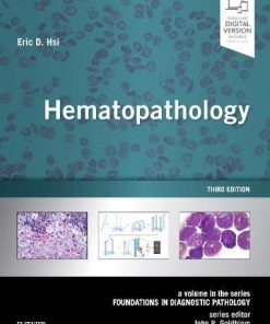 Hematopathology: A Volume in the Series: Foundations in Diagnostic Pathology, 3rd Edition (PDF Book)