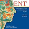 ENT: An Introduction and Practical Guide, Second Edition (PDF)