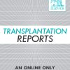 Transplantation Reports: Volume 7 (Issue 1 to Issue 4) 2022 PDF