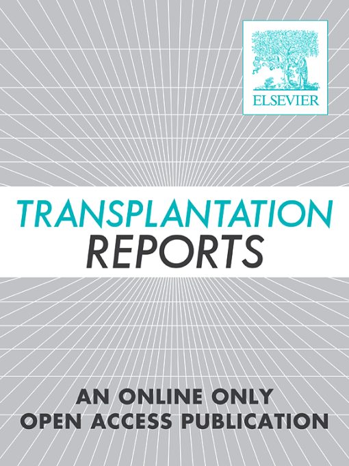 Transplantation Reports: Volume 5 (Issue 1 to Issue 4) 2020 PDF