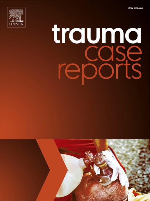 Trauma Case Reports: Volume 25 to Volume 30 2020 PDF
